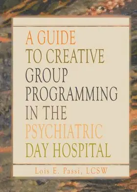 Passi |  A Guide to Creative Group Programming in the Psychiatric Day Hospital | Buch |  Sack Fachmedien