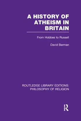 Berman |  A History of Atheism in Britain | Buch |  Sack Fachmedien