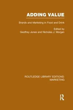 Jones / Morgan |  Adding Value (RLE Marketing) | Buch |  Sack Fachmedien
