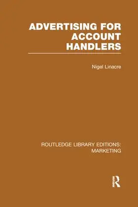 Linacre |  Advertising for Account Holders (RLE Marketing) | Buch |  Sack Fachmedien