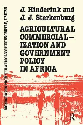 Hinderink / Sterkenburg |  Agricultural Commercialization And Government Policy In Africa | Buch |  Sack Fachmedien