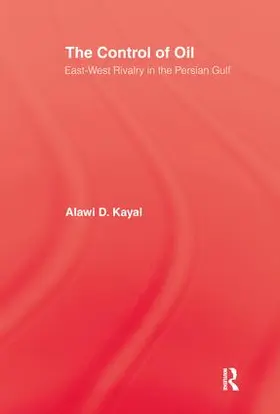 Kayal |  The Control of Oil | Buch |  Sack Fachmedien
