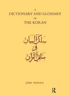 Penrice / Serjeant | Dictionary and Glossary of the Koran | Buch | 978-1-138-96766-3 | sack.de