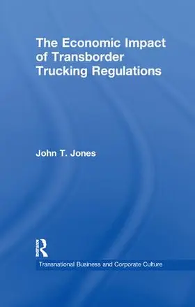 Jones |  The Economic Impact of Transborder Trucking Regulations | Buch |  Sack Fachmedien