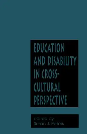 Peters | Education and Disability in Cross-Cultural Perspective | Buch | 978-1-138-96837-0 | sack.de