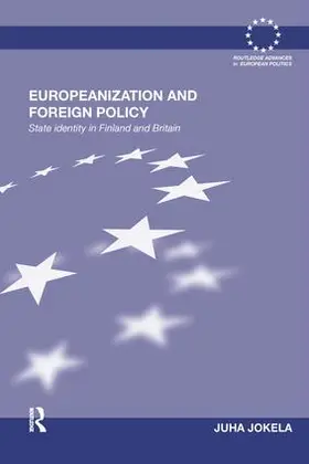 Jokela |  Europeanization and Foreign Policy | Buch |  Sack Fachmedien