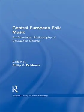 Bohlman |  Central European Folk Music | Buch |  Sack Fachmedien