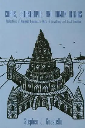 Guastello | Chaos, Catastrophe, and Human Affairs | Buch | 978-1-138-97016-8 | sack.de