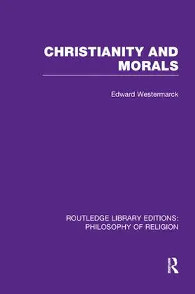 Westermarck |  Christianity and Morals | Buch |  Sack Fachmedien