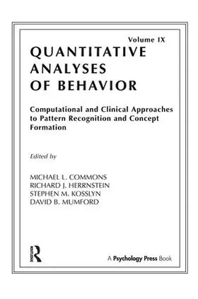 Commons / Herrnstein / Kosslyn |  Computational and Clinical Approaches to Pattern Recognition and Concept Formation | Buch |  Sack Fachmedien