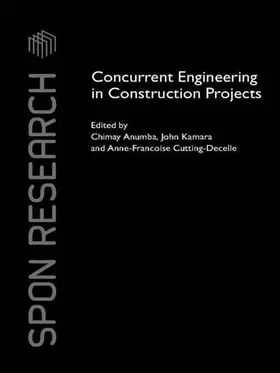 Anumba / Kamara / Cutting-Decelle | Concurrent Engineering in Construction Projects | Buch | 978-1-138-97147-9 | sack.de