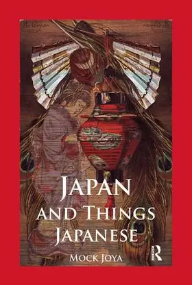Joya |  Japan And Things Japanese | Buch |  Sack Fachmedien