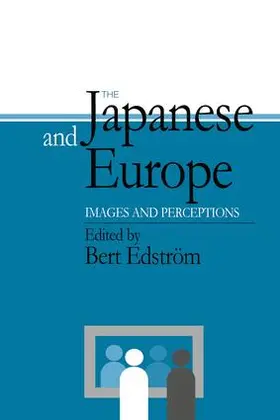 Edstrom | The Japanese and Europe | Buch | 978-1-138-97358-9 | www2.sack.de