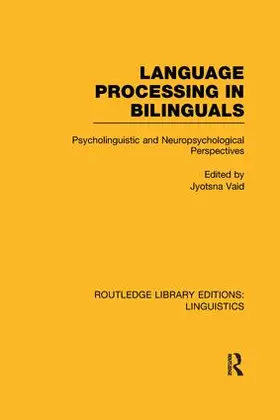 Vaid |  Language Processing in Bilinguals (RLE Linguistics C | Buch |  Sack Fachmedien