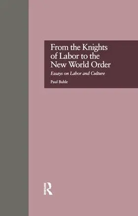 Buhle |  From the Knights of Labor to the New World Order | Buch |  Sack Fachmedien