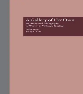 Harris / Scott | A Gallery of Her Own | Buch | 978-1-138-97488-3 | www2.sack.de