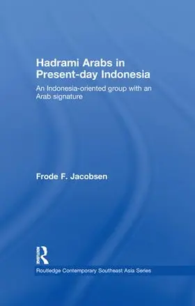 Jacobsen |  Hadrami Arabs in Present-day Indonesia | Buch |  Sack Fachmedien