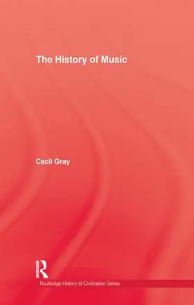 Gray | History Of Music | Buch | 978-1-138-97614-6 | sack.de