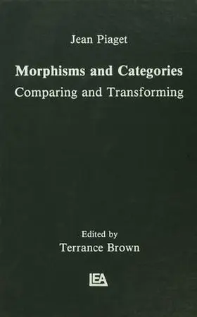 Piaget / Henriques / Brown |  Morphisms and Categories | Buch |  Sack Fachmedien