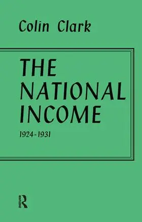 Clark |  National Income 1924-1931 | Buch |  Sack Fachmedien