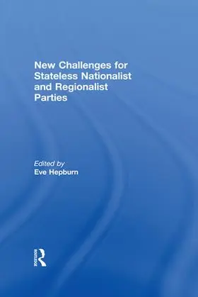 Hepburn |  New Challenges for Stateless Nationalist and Regionalist Parties | Buch |  Sack Fachmedien