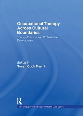 Merrill |  Occupational Therapy Across Cultural Boundaries | Buch |  Sack Fachmedien