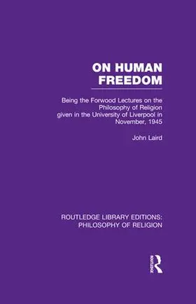 Laird |  On Human Freedom | Buch |  Sack Fachmedien