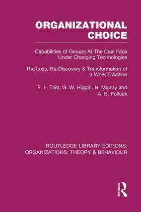 Higgin / Trist / Pollock |  Organizational Choice | Buch |  Sack Fachmedien