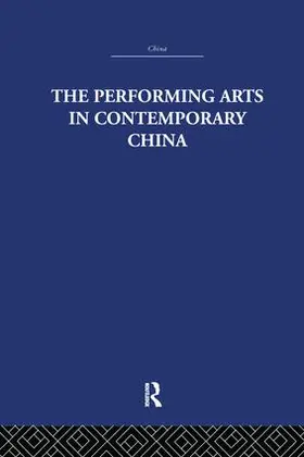 Mackerras |  The Performing Arts in Contemporary China | Buch |  Sack Fachmedien