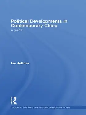 Jeffries | Political Developments in Contemporary China | Buch | 978-1-138-97872-0 | www2.sack.de