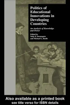 Stromquist / Basile | Politics of Educational Innovations in Developing Countries | Buch | 978-1-138-97897-3 | sack.de