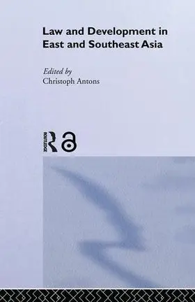 Antons |  Law and Development in East and South-East Asia | Buch |  Sack Fachmedien