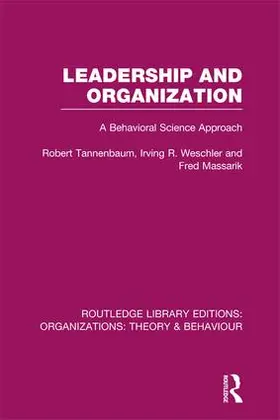 Tannenbaum / Weschler / Massarik |  Leadership and Organization (RLE | Buch |  Sack Fachmedien