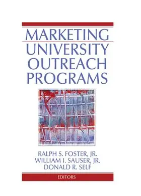 Foster / Sauser / Self | Marketing University Outreach Programs | Buch | 978-1-138-98050-1 | sack.de