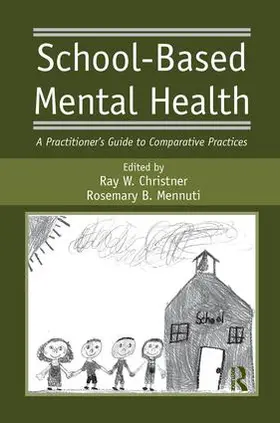 Christner / Mennuti | School-Based Mental Health | Buch | 978-1-138-98138-6 | sack.de