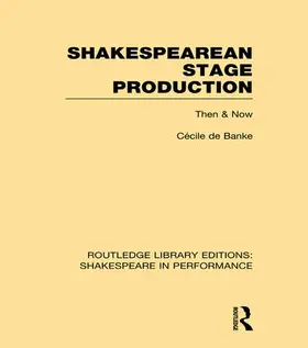 de Banke |  Shakespearean Stage Production | Buch |  Sack Fachmedien