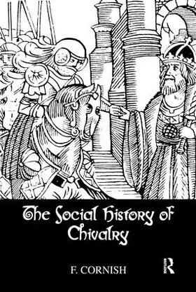 Cornish | The Social History Of Chivalry | Buch | 978-1-138-98221-5 | sack.de