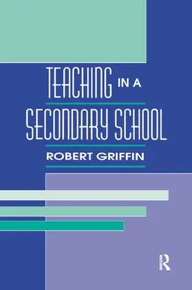 Griffin | Teaching in A Secondary School | Buch | 978-1-138-98370-0 | sack.de