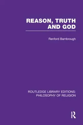 Bambrough |  Reason, Truth and God | Buch |  Sack Fachmedien