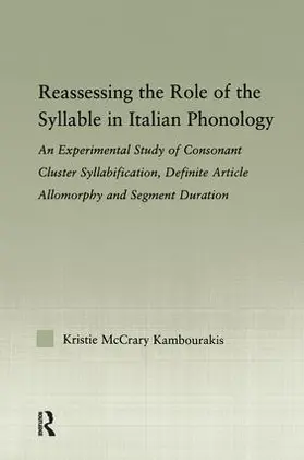 McCrary Kambourakis |  Reassessing the Role of the Syllable in Italian Phonology | Buch |  Sack Fachmedien