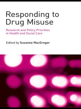MacGregor |  Responding to Drug Misuse | Buch |  Sack Fachmedien