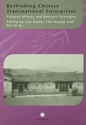 Douw / Huang / Ip |  Rethinking Chinese Transnational Enterprises | Buch |  Sack Fachmedien