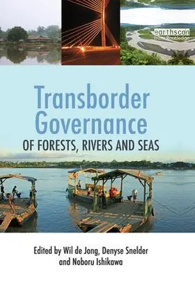 Snelder / Jong / Ishikawa |  Transborder Governance of Forests, Rivers and Seas | Buch |  Sack Fachmedien