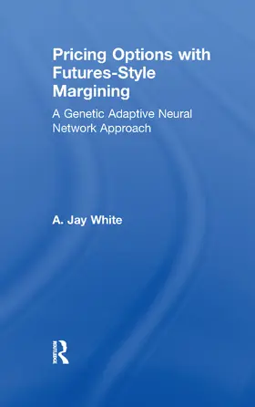 White | Pricing Options with Futures-Style Margining | Buch | 978-1-138-98668-8 | www2.sack.de