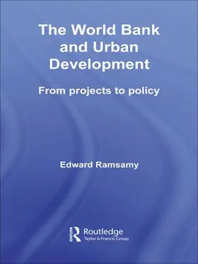 Ramsamy | World Bank and Urban Development | Buch | 978-1-138-98735-7 | sack.de