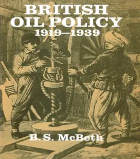 McBeth | British Oil Policy 1919-1939 | Buch | 978-1-138-98796-8 | sack.de