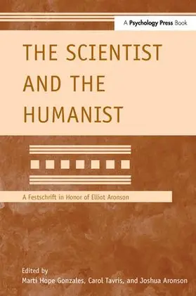 Gonzales / Tavris / Aronson |  The Scientist and the Humanist | Buch |  Sack Fachmedien