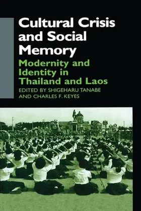 Keyes / Tanabe |  Cultural Crisis and Social Memory | Buch |  Sack Fachmedien