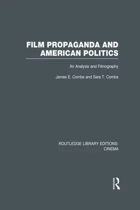 Combs |  Film Propaganda and American Politics | Buch |  Sack Fachmedien