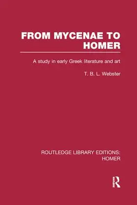 Webster | From Mycenae to Homer | Buch | 978-1-138-99178-1 | sack.de